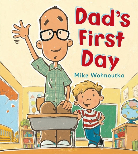 Dad's First Day by Wohnoutka, Mike