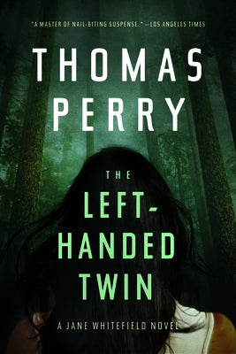 The Left-Handed Twin: A Jane Whitefield Novel by Perry, Thomas