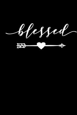 Blessed: 6"x9" Portable Christian Notebook with Christian Quote: Inspirational Gifts for Religious Men & Women (Christian Noteb by Christian Life