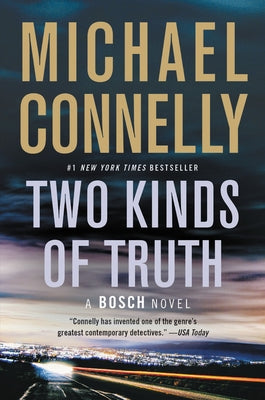 Two Kinds of Truth by Connelly, Michael