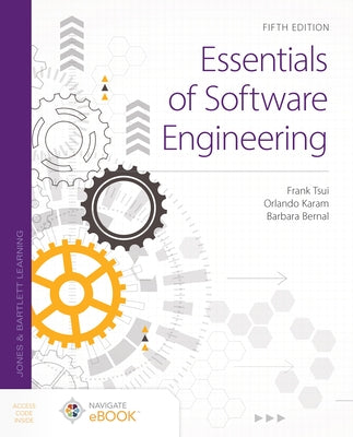 Essentials of Software Engineering by Tsui, Frank