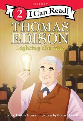Thomas Edison: Lighting the Way by Houran, Lori Haskins