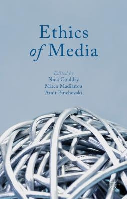 Ethics of Media by Couldry, N.