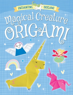 Magical Creature Origami by Fullman, Joe