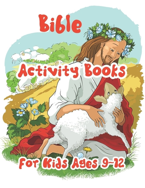 Bible Activity Books For Kids Ages 9-12: A Fun Kids Workbook Game For Number by Coloring Activity by Store, King of