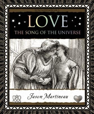 Love: The Song of the Universe by Martineau, Jason