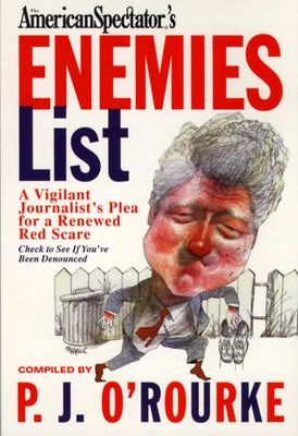 The Enemies List by O'Rourke, P. J.