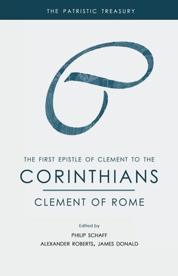 The First Epistle of Clement to the Corinthians by Of Rome, Clement