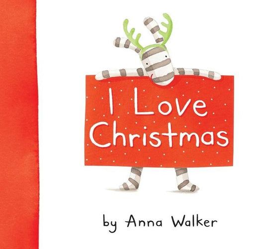 I Love Christmas by Walker, Anna