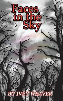 Faces in the Sky by Weaver, Ivey