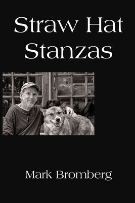 Straw Hat Stanzas by Bromberg, Mark