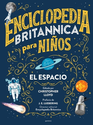Enciclopedia Britannica Para Niños 1: El Espacio / Britannica All New Kids' Ency C Lopedia: Space by Britannica