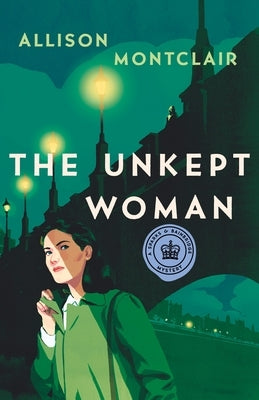 The Unkept Woman: A Sparks & Bainbridge Mystery by Montclair, Allison