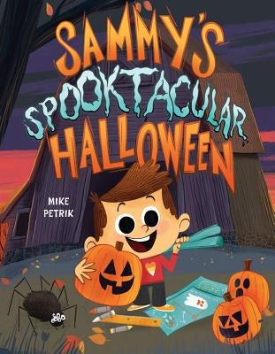 Sammy's Spooktacular Halloween by Petrik, Mike