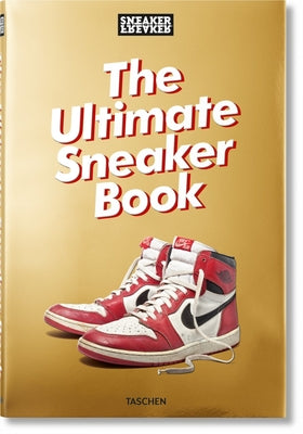 Sneaker Freaker. the Ultimate Sneaker Book by Wood, Simon