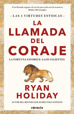 La Llamada del Coraje / Courage Is Calling: Fortune Favors the Brave by Holiday, Ryan