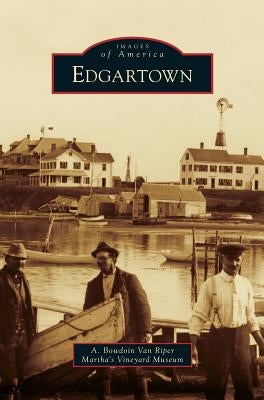 Edgartown by Riper, A. Bowdoin Van