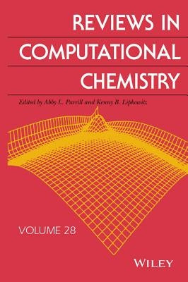 Reviews in Computational Chemistry, Volume 28 by Parrill, Abby L.