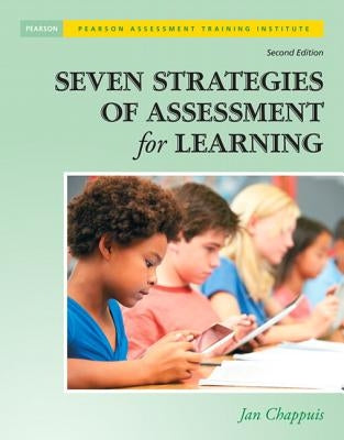 Seven Strategies of Assessment for Learning [With CDROM] by Chappuis, Jan