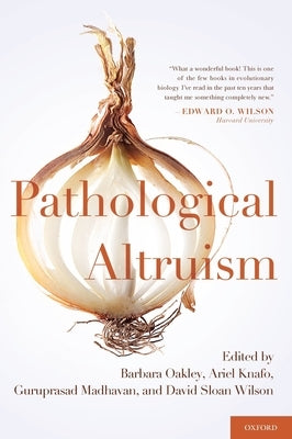 Pathological Altruism by Oakley, Barbara