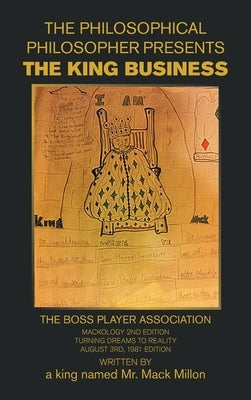 The King Business: The Boss Player Association by Dollars, King Mack Millon