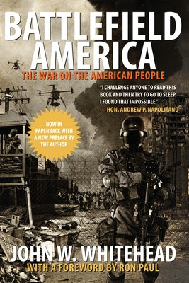 Battlefield America: The War on the American People by Whitehead, John