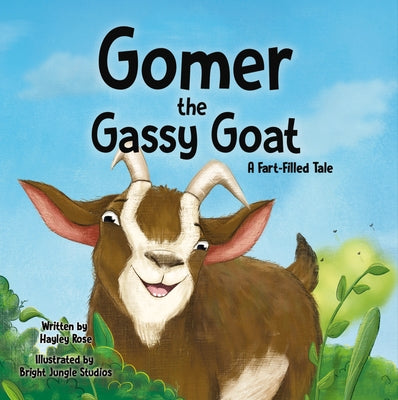 Gomer the Gassy Goat by Rose, Hayley