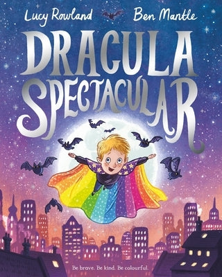 Dracula Spectacular by Rowland, Lucy