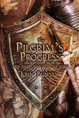 The Pilgrim's Progress: Both Parts and with Original Illustrations by Bunyan, John