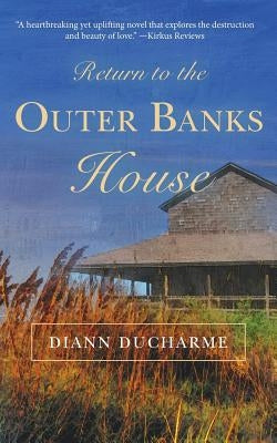 Return to the Outer Banks House by DuCharme, Diann