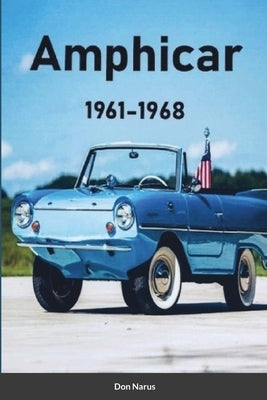 Amphicar 1961-1968 by Narus, Donald