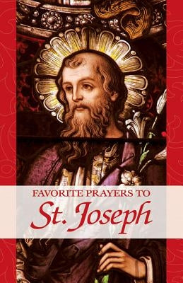 Favorite Prayers to St. Joseph (Large Print) by Traditional Sources