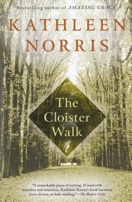The Cloister Walk by Norris, Kathleen