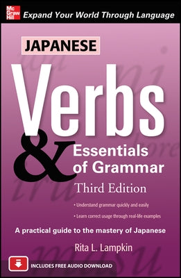 Japanese Verbs & Essentials of Grammar, Third Edition by Lampkin, Rita