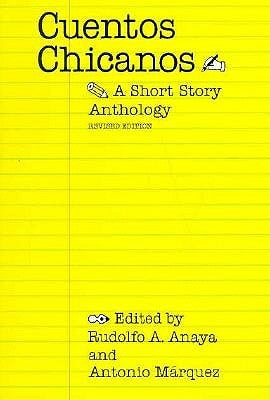 Cuentos Chicanos: A Short Story Anthology (Revised) by Anaya, Rudolfo