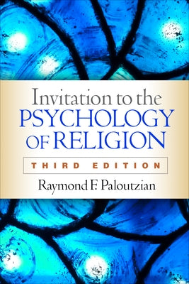 Invitation to the Psychology of Religion by Paloutzian, Raymond F.