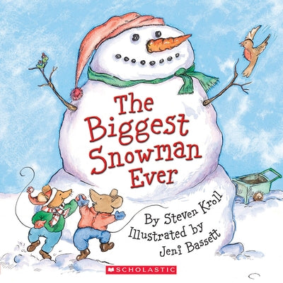 The Biggest Snowman Ever by Kroll, Steven