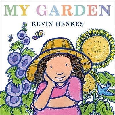 My Garden by Henkes, Kevin