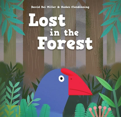 Lost in the Forest by Rei Miller, David