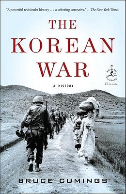 The Korean War: A History by Cumings, Bruce
