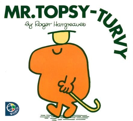 Mr. Topsy-Turvy by Hargreaves, Roger
