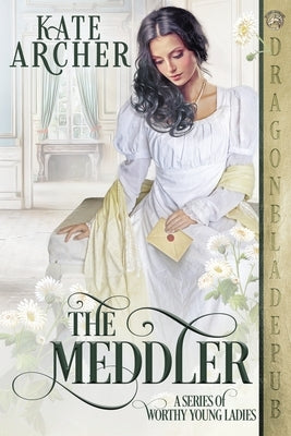 The Meddler by Archer, Kate
