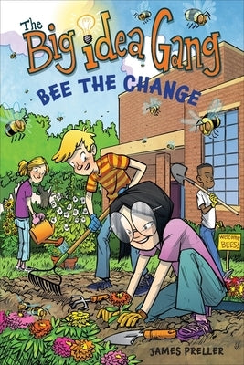 Bee the Change by Preller, James