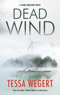 Dead Wind by Wegert, Tessa