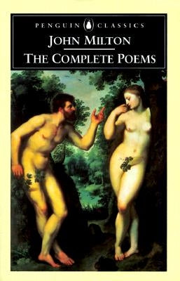 The Complete Poems by Milton, John