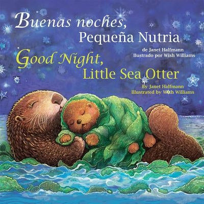 Good Night, Little Sea Otter by Halfmann, Janet