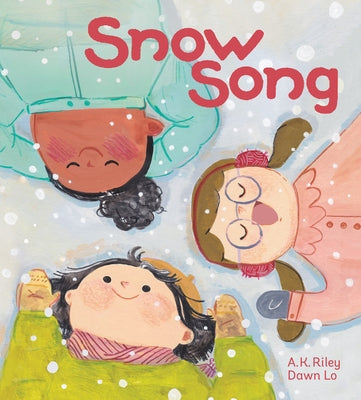 Snow Song by Riley, A. K.