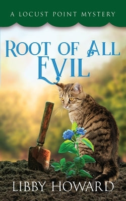 Root of All Evil by Howard, Libby