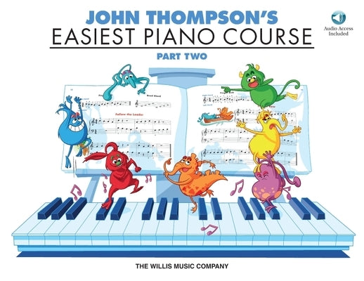 John Thompson's Easiest Piano Course - Part 2 (Book/Online Audio) [With CD (Audio)] by Thompson, John