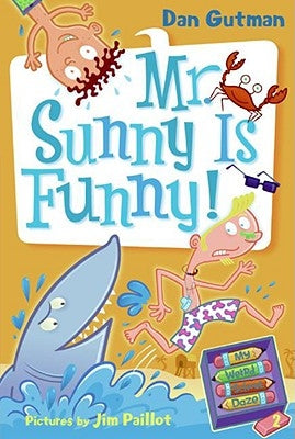My Weird School Daze #2: Mr. Sunny Is Funny! by Gutman, Dan